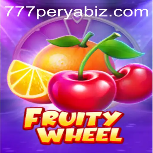 Exploring the Exciting World of FruityWheel and 777PERYA