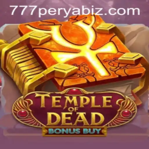 Exploring the Thrills of TempleofDeadBonusBuy: A New Era of Gaming with 777PERYA